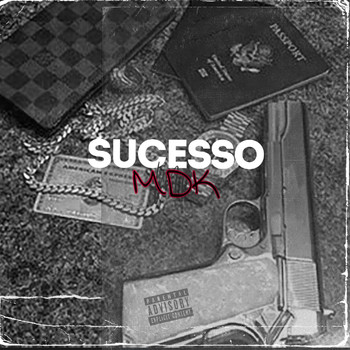 MDK - Sucesso (Explicit)