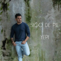 Yepi - Sigo de Pie