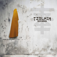 Tzolkin - Quizá Mañana