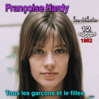 Françoise Hardy - Françoise Hardy - Les débuts (12 Succès 1962)