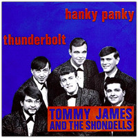 Tommy James And The Shondells - Hanky Panky / Thunderbolt