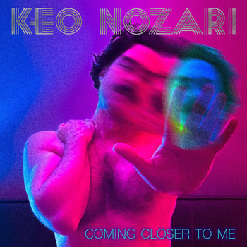 Keo Nozari - Coming Closer to Me