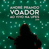 André Prando - Voador ao vivo na Ufes (2019)