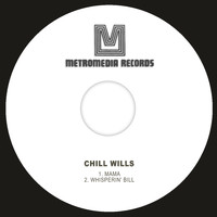 Chill Wills - Mama / Whisperin' Bill