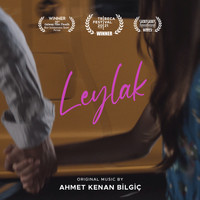 Ahmet Kenan Bilgiç - Leylak (Original Motion Picture Score)