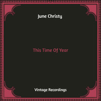 June Christy - This Time Of Year (Hq Remastered)