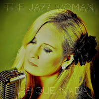 The Jazz Woman - Mas Que Nada