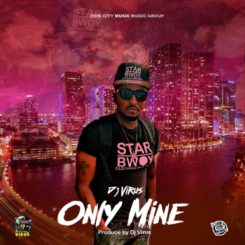 DJ Virus - Only Mine