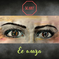 Scarf - Ее глаза