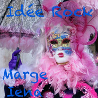 Marge Iena - Idee Rock