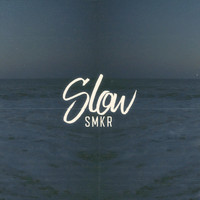 Smkr - Slow