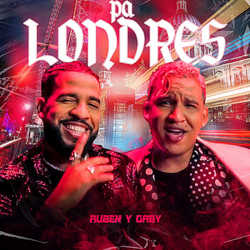 Ruben y Gabi - Pa Londres