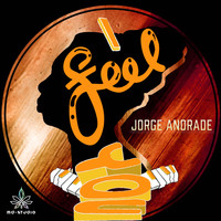 Jorge Andrade - I Feel You
