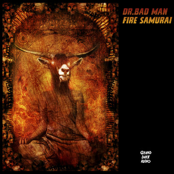 Dr.Bad Man - Fire Samurai