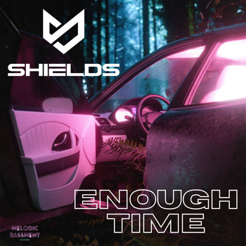 Shields - Enough Time