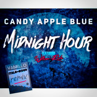 Candy Apple Blue - Midnight Hour (Vanello Italo-Disco Remix) [feat. William Rule]