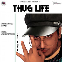 DJ Rabi - Thug Life