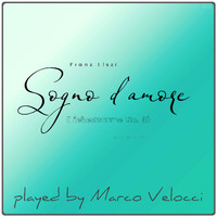 Marco Velocci - Sogno d'amore (Liebestraum No. 3) (Piano)