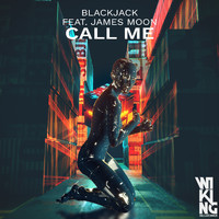blackjack - Call Me (feat. James Moon)