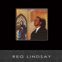 Reg Lindsay - Glory Land Way