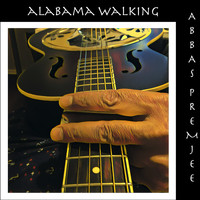 Abbas Premjee - Alabama Walking