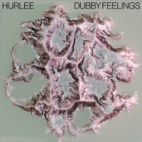 Hurlee - Dubby Feelings