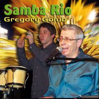 Gregory Golub - Samba Rio (Live)