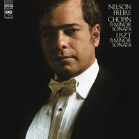 Nelson Freire - Chopin: Piano Sonata No. 3 in B Minor - Liszt: Piano Sonata in B Minor