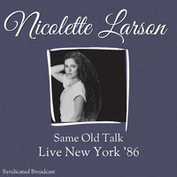 Nicolette Larson - Same Old Talk (Live, '86)