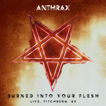 Anthrax - Burned Into Your Flesh (Live, Fitchberg '93)
