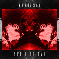 Red Hood Squad - Sweet Dreams