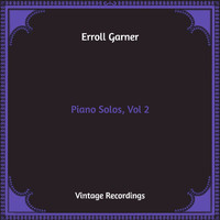 Erroll Garner - Piano Solos, Vol. 2 (Hq Remastered)
