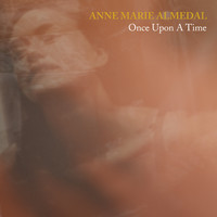 Anne Marie Almedal - Once Upon A Time