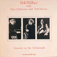 Bob Wilber & Dave McKenna - Groovin' at the Grünewald (Remastered 2022)
