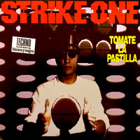 Strike One - Tomate La Pastilla