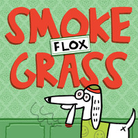 Flox - Smoke Grass (Explicit)
