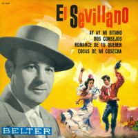 El Sevillano - Ay, Ay Mi Gitano