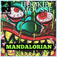 Hookie Mousse - Mandalorian