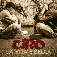 Ciro - La vita e bella (Explicit)