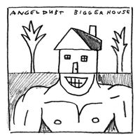 Angel Du$t - Bigger House (Explicit)