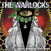 The Warlocks - Skull Worship - Lost Gems