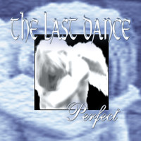 The Last Dance - Perfect