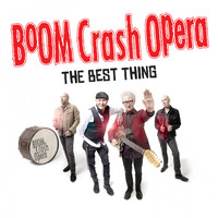Boom Crash Opera - The Best Thing (Live)