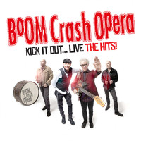 Boom Crash Opera - Kick It Out Live (Live)