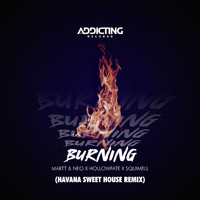 MARTT & NEO, HollowFate, Squimell - Burning (Havana Sweet House Remix)