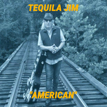 Tequila Jim - American