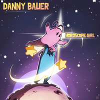 Danny Bauer - Horoscope Girl