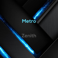 Metro - Zenith