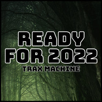Trax Machine - ready for 2022