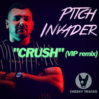Pitch Invader - Crush (VIP Remix)